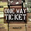 One Way Ticket - Kriga&Starr System&Laura L.