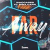 Far Away(feat. Nina Carr) - WhoCares&Lennart Rau&Marvin Vogel&Jennifer Hazel Mahon&Nina Carr