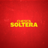 Soltera - Chesca