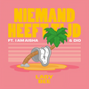 Niemand Heeft Tijd (Extended Edit) - Lady Bee&I Am Aisha&Dio