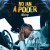 No Van a Poder (Explicit) - Nickzzy
