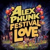 Festival Love - Alex Phunk