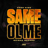 Same Ol Me (Explicit) - Cash Kidd&Neisha Neshae