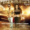 Pyaar Te Jaguar - Neha Kakkar&Harshit Tomar