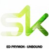 Unbound (Original Mix) - Ed Prymon