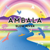 Slow River - Ambala&Santino Surfers