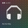 My Own Way - 8D Audio&8D Tunes