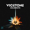 Celebrate - Vicetone