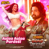 Aajaa Aajaa Pardesi (Original Motion Picture Soundtrack) - Himesh Reshammiya&Sameer Anjaan