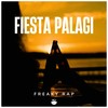 Fiesta Palagi (Explicit) - Freaky Rap&Jason Haft