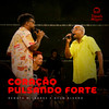 Coração Pulsando Forte (Ao Vivo) - Renato Milagres&Nego Alvaro