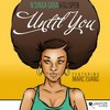 Until You (DJ Spen, Gary Hudgins & Irvin Madden Mix) - N'Dinga Gaba&DJ Spen&Marc Evans