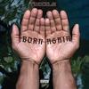 Born Again (Explicit) - Twizzle