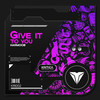 Give It To You - Harmoob