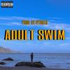 adult swim (Explicit) - Los 570