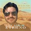 CON AMOR ETERNO - Eddie Queen