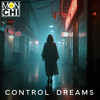 Control Dreams - Monchi