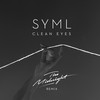 Clean Eyes (The Midnight Remix) - SYML