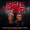 Shake Your Body - TsianeOffixial&Lahdess De Musiqal&Ngobz&HEVDMXTER