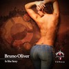 Is She Sexy (Original Mix) - Bruno Oliver