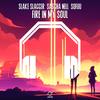 Fire In My Soul (8D Audio) - 8D Audio&8D Tunes&8D To The Moon&Yash Suthar&Sascha Nell&Phuong Nguyen Phan Tran&Slake Slagger&Sofuu