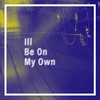 Ill Be on My Own - Adam Putra