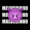 Malvadinho (ELETROFUNK|Explicit) - Bruno Balla DJ&MC Luuky