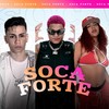 Soca Forte (Explicit) - Felipe Morais&Mc Sapinha&Mc Leoa