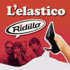 L'Elastico - Ridillo