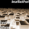 Evrythang Different (Explicit) - AnsarBlackPearl