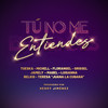 Tú No Me Entiendes - Tueska&Michell Flores&Henry Jimenez&Florangel Delvillar&Grissel Baez&Jamely Martínez&Mabel Peguero&Luisanna Grullón&Belkis Concepcion&Teresa Domínguez 