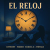 El Reloj - Anthony&Fabbio&Samuel G&Jthyago