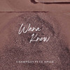 Wana Know - Champ Guy&TS SPICE