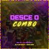 Desce o Combo (Explicit) - SOZ MC&mc nemtenta&DJ ALEH DA CT&Aguillera