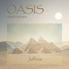 Oasis Meditation - Jeffree