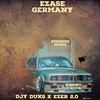 Ezase Germany - Djy Duks&Ezer2.0&Khumo D'kota&Starboii musiq