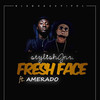 Fresh Face (Explicit) - Stylish Jnr&Amerado