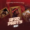 Afro Party Mix - Lahor Music&DJ Legend