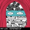 Remember (Original Mix) - Pat Lok