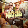 É Melhor pra Mim (Explicit) - MC Tairon&MC Yam&DJ Marcus Vinicius&life song