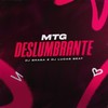 MTG DESLUMBRANTE (Explicit) - DJ Braga Oficial&DJ Lucas Bemix&Lucas Hits