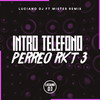 Intro Teléfono + Perreo Rkt 3 - Luciano DJ&Mister Remix