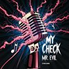 My Check - Mr. Evil&Future Empire
