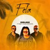 FELA - Sbu 82&Mazet&Celza Injakagogo