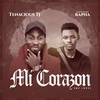 Mi Corazon (My Love) - Tenacious Tj&Rapha