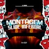 Montagem Slide Infernal (Explicit) - Dj Durval&FreesTyle Sounds