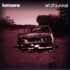 Art Of Survival - Kerosene