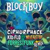 Never Stop II (feat. Ciphurphace & Kid Flo) (Forrest Funk Remix) - Blockboy&Ciphurphace&Kid Flo&Forrest Funk