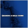 Quando a bala come (Explicit) - MC Jam&ADA do Linho