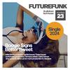 Better Sweet (Original Mix) - Boogie Signs